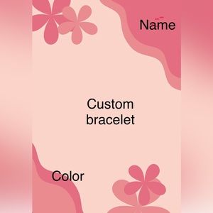 Custom bracelet